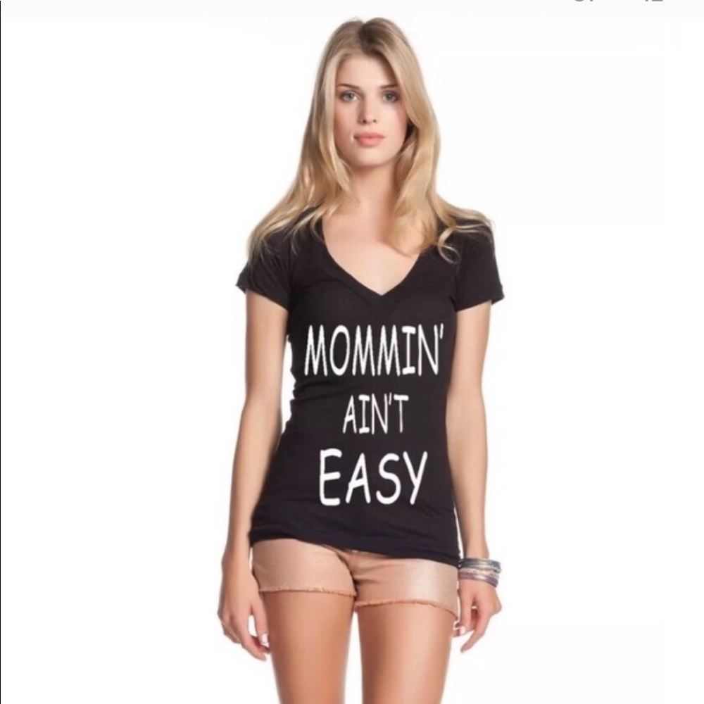 MOMMIN AINT EASY Tee